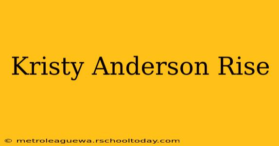 Kristy Anderson Rise