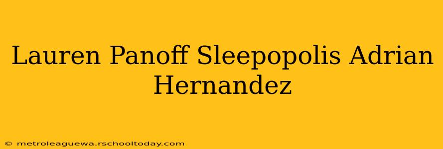 Lauren Panoff Sleepopolis Adrian Hernandez