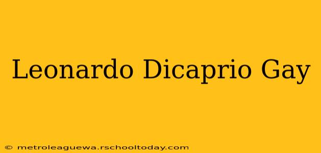 Leonardo Dicaprio Gay