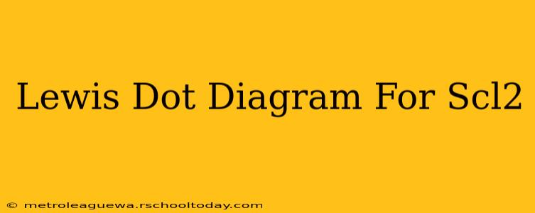 Lewis Dot Diagram For Scl2