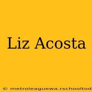 Liz Acosta