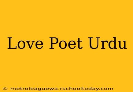 Love Poet Urdu