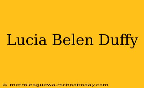 Lucia Belen Duffy