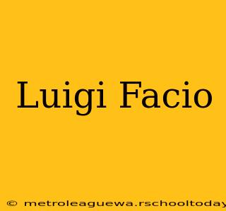 Luigi Facio