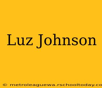 Luz Johnson