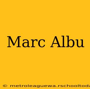 Marc Albu