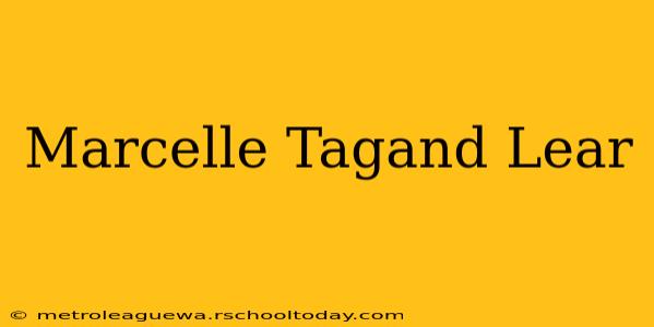 Marcelle Tagand Lear