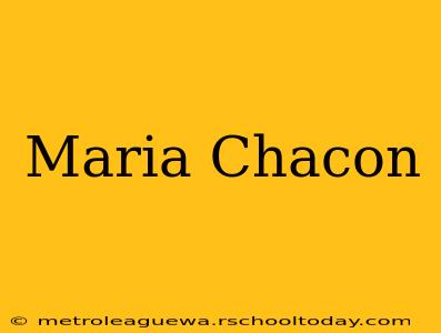 Maria Chacon