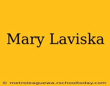 Mary Laviska