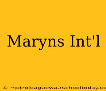 Maryns Int'l