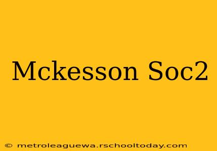 Mckesson Soc2