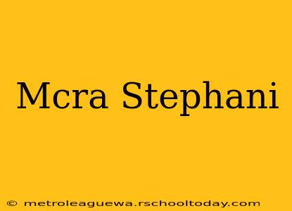 Mcra Stephani