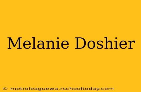 Melanie Doshier