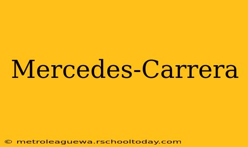 Mercedes-Carrera