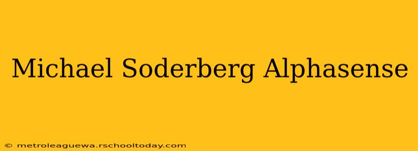 Michael Soderberg Alphasense