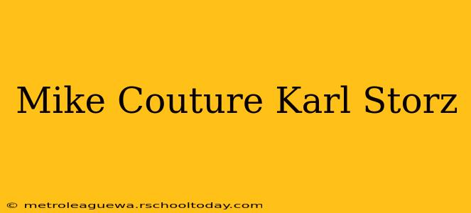 Mike Couture Karl Storz