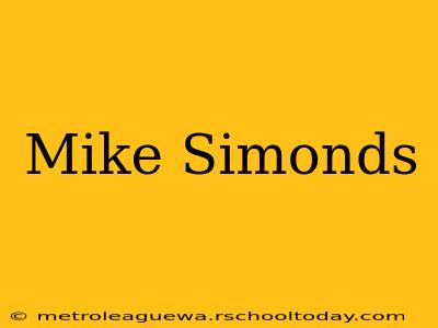 Mike Simonds