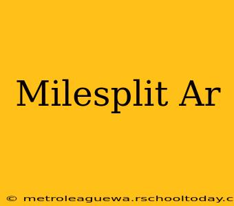 Milesplit Ar