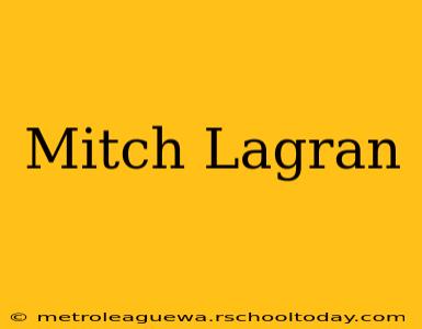 Mitch Lagran