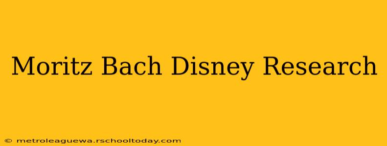 Moritz Bach Disney Research