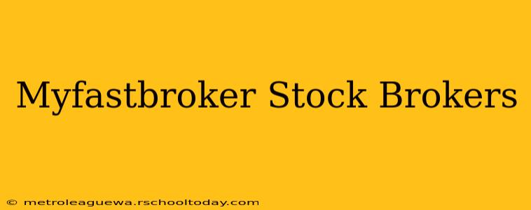 Myfastbroker Stock Brokers