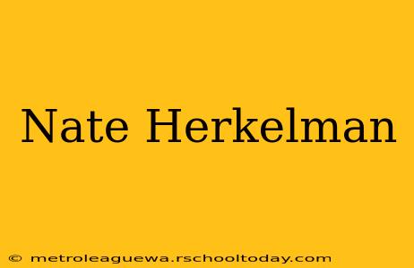 Nate Herkelman