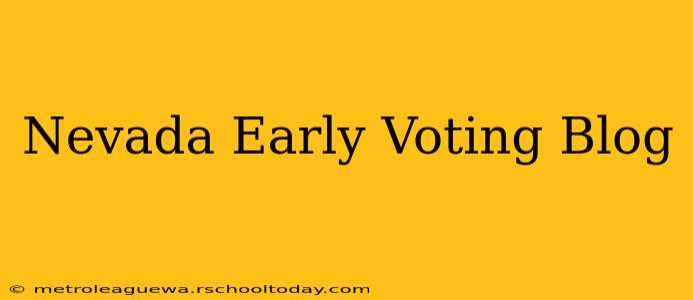 Nevada Early Voting Blog