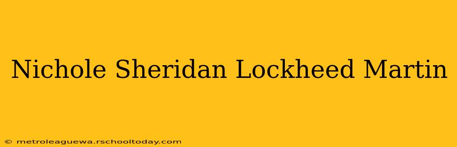 Nichole Sheridan Lockheed Martin