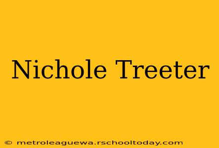 Nichole Treeter