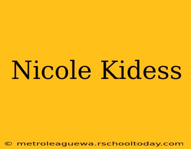 Nicole Kidess