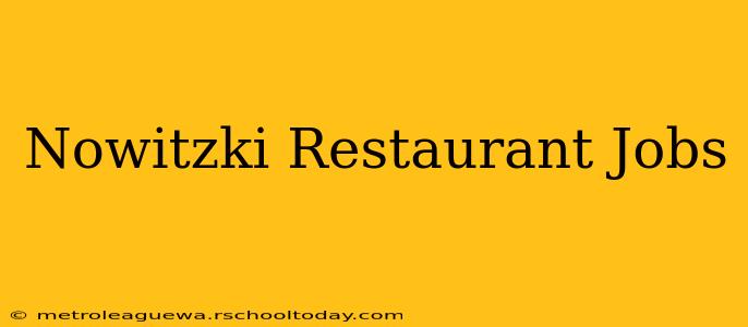 Nowitzki Restaurant Jobs