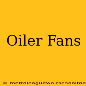 Oiler Fans