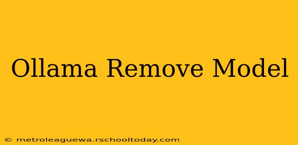 Ollama Remove Model