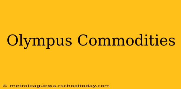 Olympus Commodities