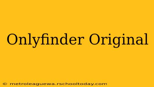 Onlyfinder Original