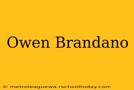 Owen Brandano