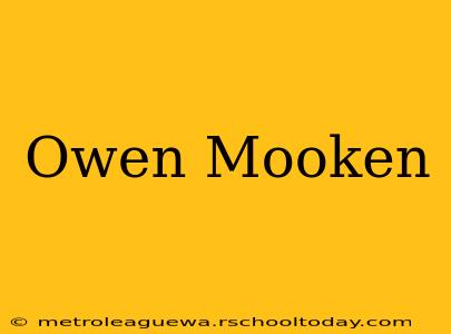 Owen Mooken