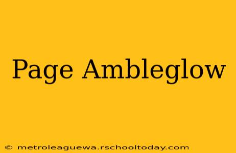 Page Ambleglow