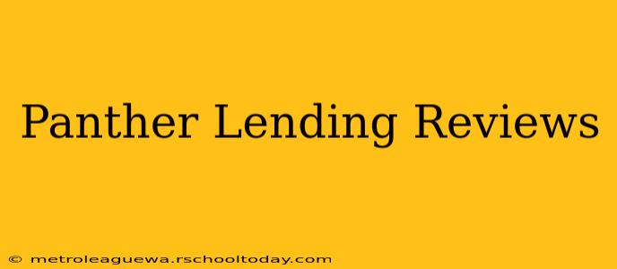 Panther Lending Reviews