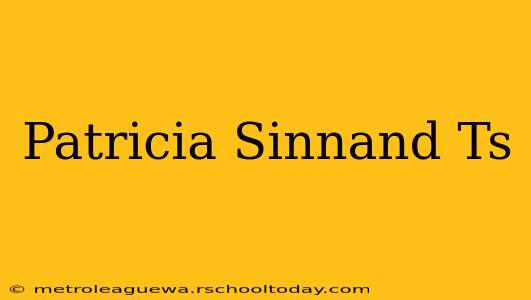 Patricia Sinnand Ts