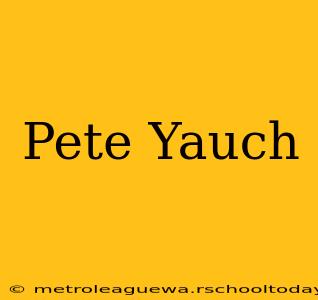 Pete Yauch