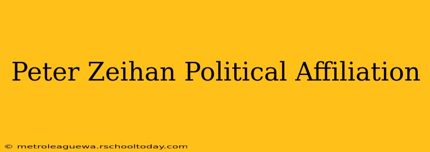 Peter Zeihan Political Affiliation