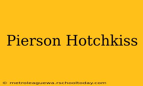 Pierson Hotchkiss