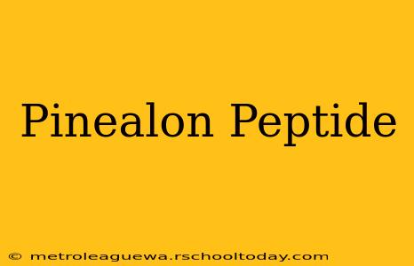 Pinealon Peptide