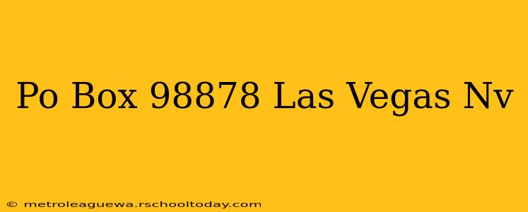 Po Box 98878 Las Vegas Nv