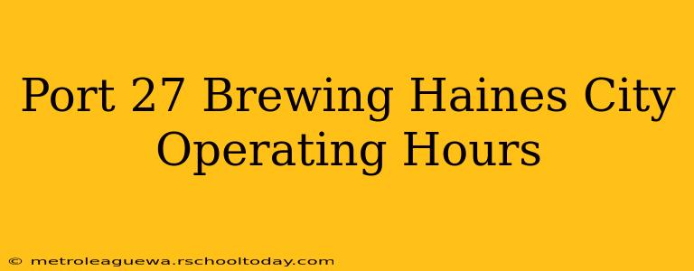 Port 27 Brewing Haines City Operating Hours