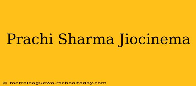 Prachi Sharma Jiocinema