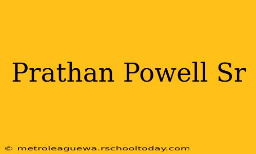 Prathan Powell Sr