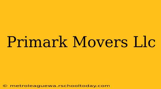 Primark Movers Llc