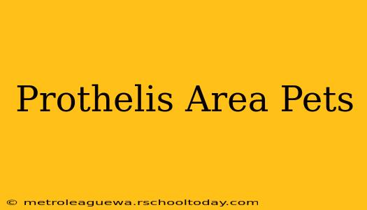 Prothelis Area Pets